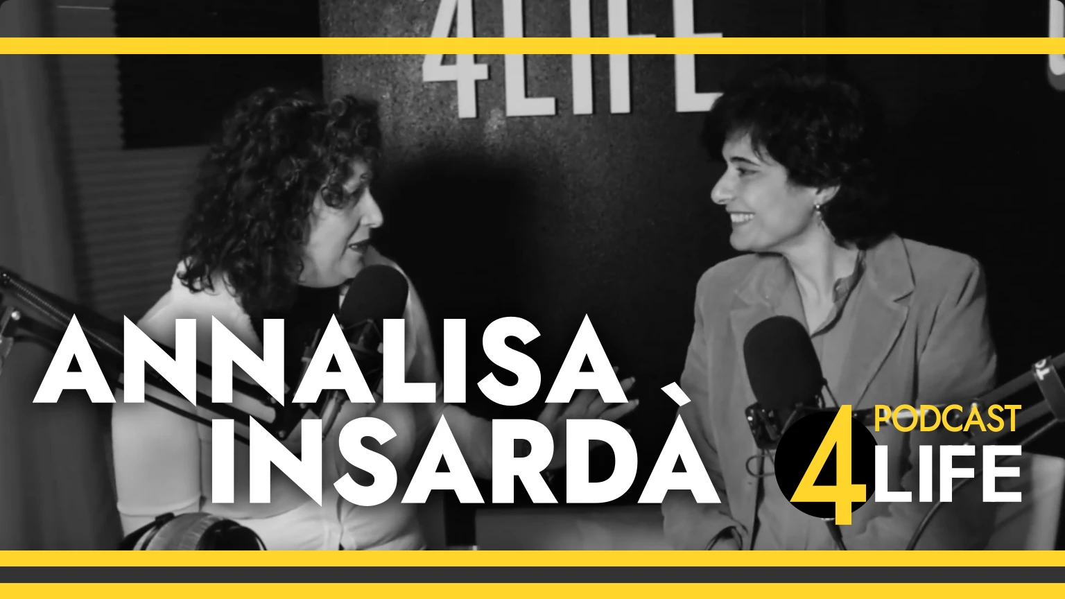 P4L - Podcast 4Life - Annalisa Insardà si racconta: una visione tra vita e teatro